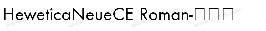 HeweticaNeueCE Roman字体转换